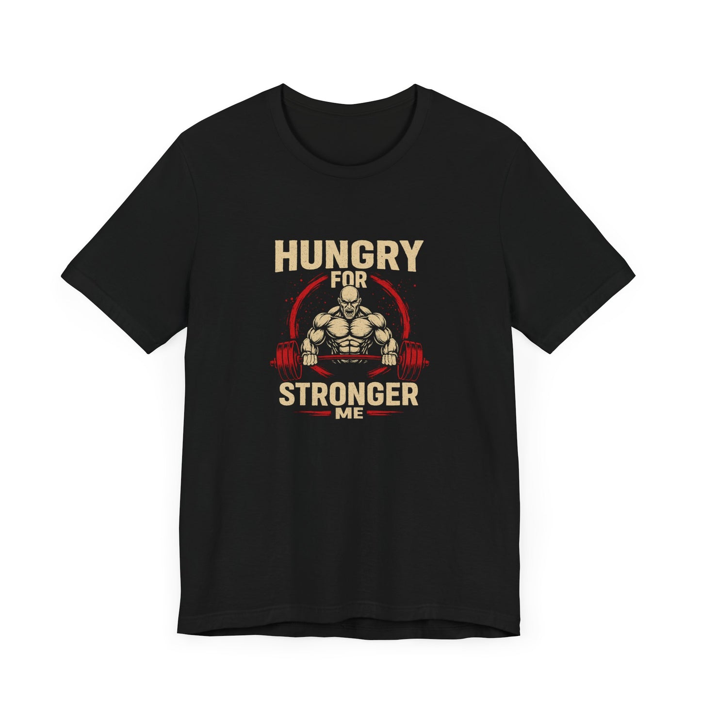 Hungry For Stronger Me – Men’s Gym T-Shirt | Motivation Edition | AGORAA MART