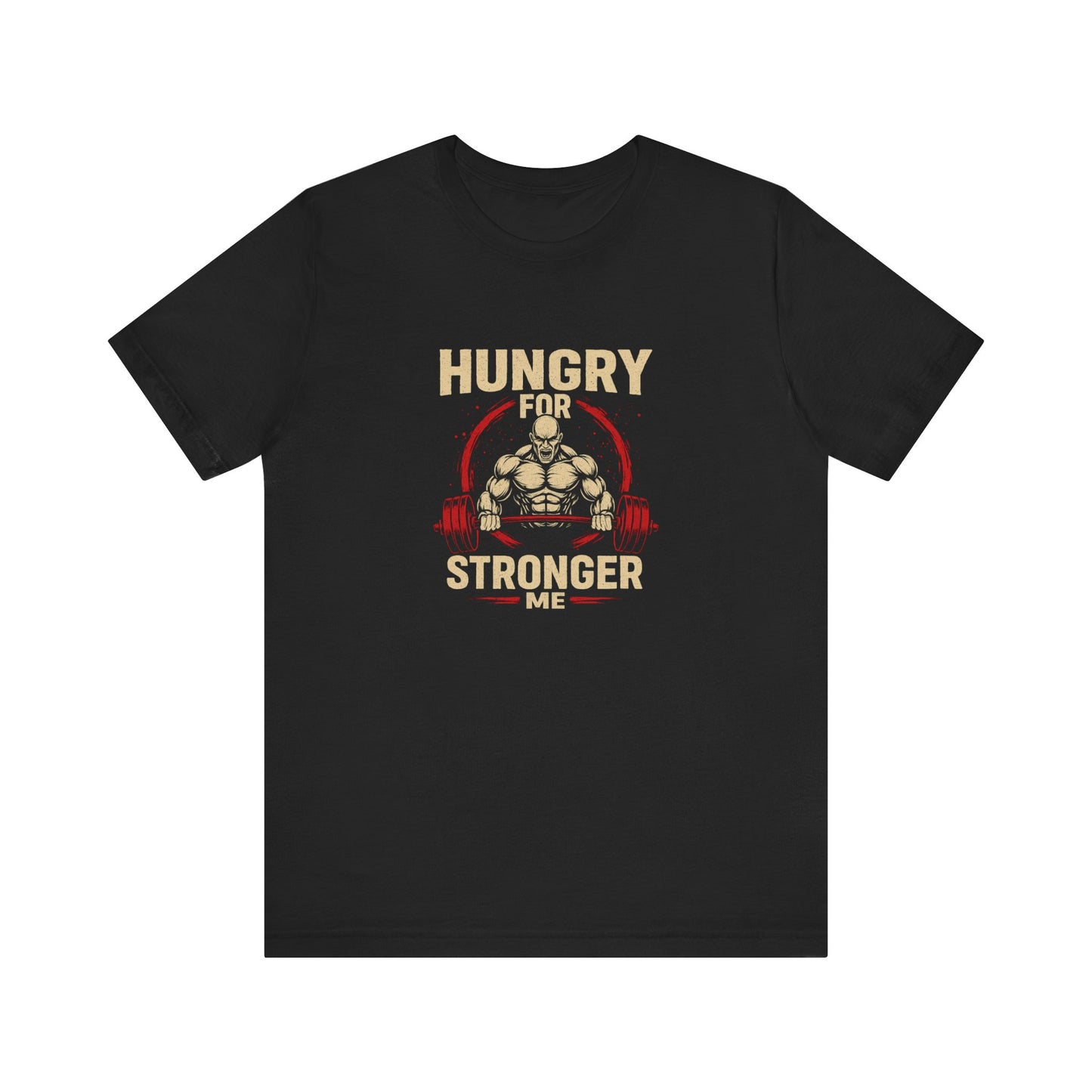 Hungry For Stronger Me – Men’s Gym T-Shirt | Motivation Edition | AGORAA MART
